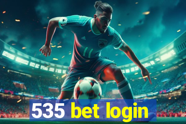535 bet login